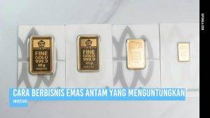 cara berbisnis emas antam